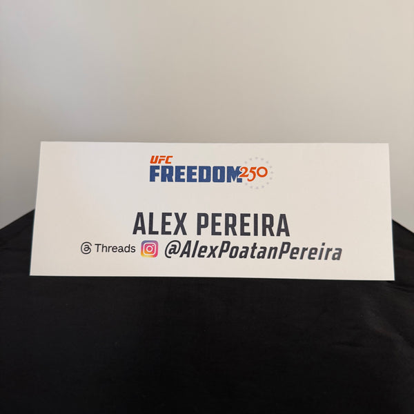 Alex Pereira Press Conference Name Card UFC Freedom 250: Topuria